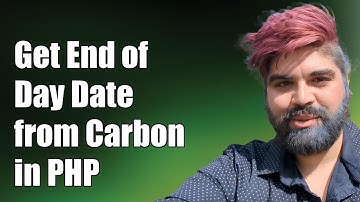 How to Get End of Day Date from Carbon Date