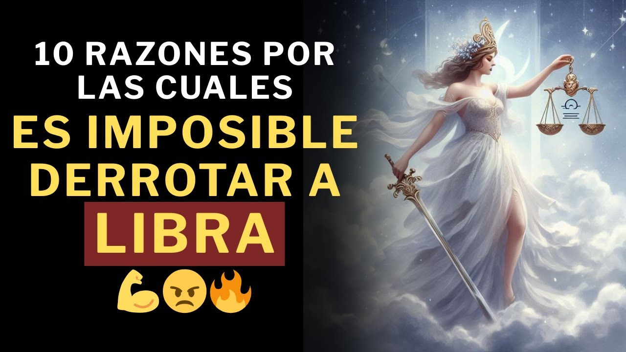 10 Razones por las que es IMPOSIBLE derrotar a un Libra 💪😠🔥