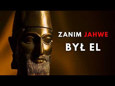 Jak Jahwe Zajął Miejsce El i Zmienił Historię Biblii na Zawsze