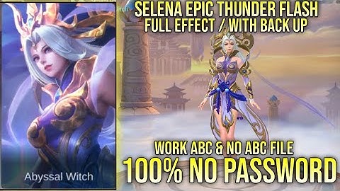 SCRIPT SKIN EPIC SELENA THUNDER FLASH NO PASSWORD FULL EFFECT WORK ABC & NO ABC FILE YVE PATCH