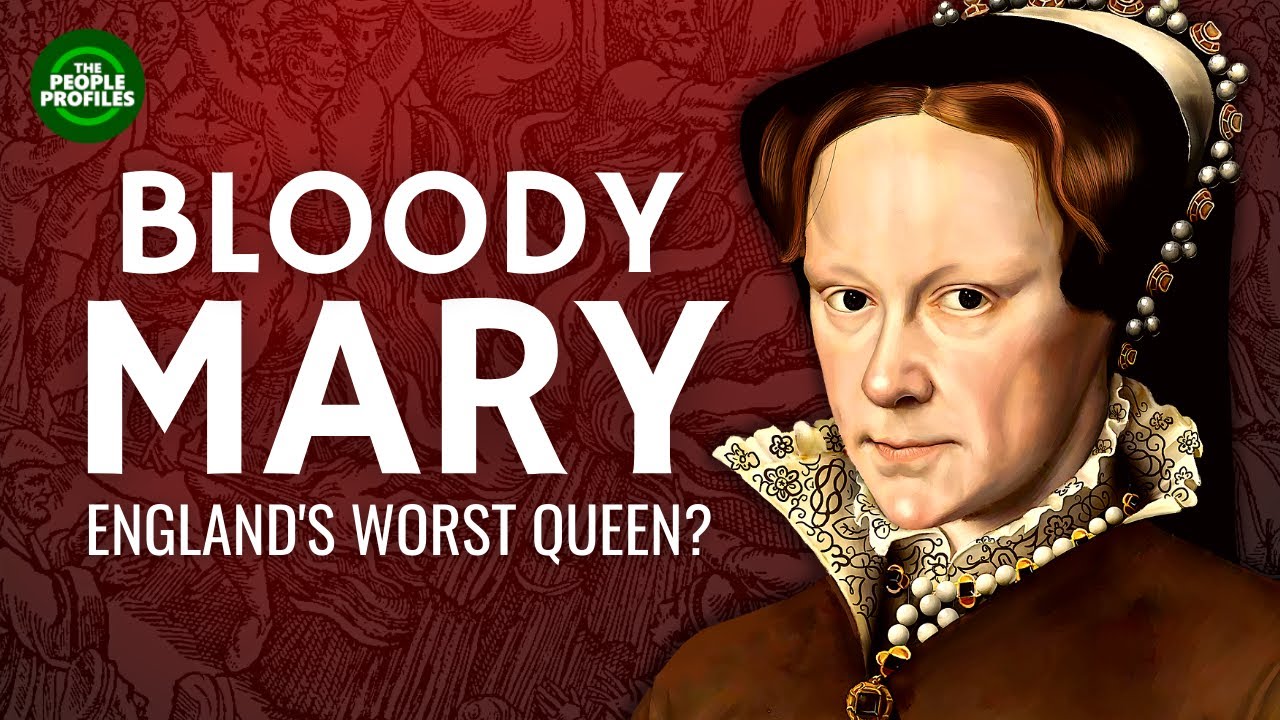 Bloody Mary I - England'S Worst Queen? Documentary