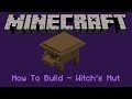 How to Build - Witch's Hut