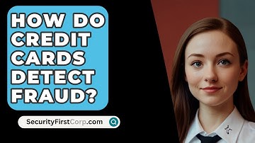 How Do Credit Cards Detect Fraud? - SecurityFirstCorp.com