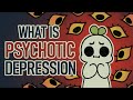 7 Signs of Major Depression with Psychotic Features