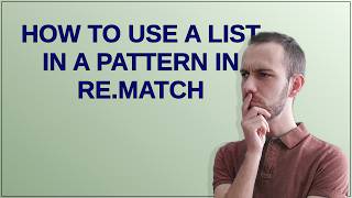 How to use a list in a pattern in re.match
