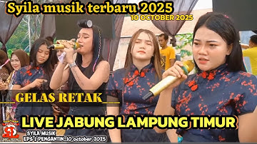 SYILA MUSIK TERBARU 2025(GELAS RETAK)LIVE JABUNG_ARR DINDA HUSNI_NANDA_BJ ROFFA_VJ SOBAR -KIMUX-KIKI
