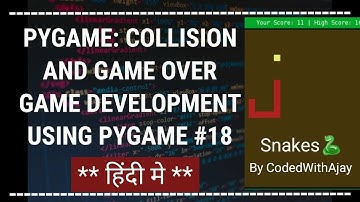 Handling Game Over and Collision In Pygame - Python Game Development Using Pygame In Hindi #18