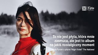 Misia Furtak o albumie The National: "To płyta na nostalgiczny moment"