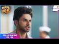 Suman Indori | Full Episode Ep. 38 | A tough situation for Suman | Colors TV