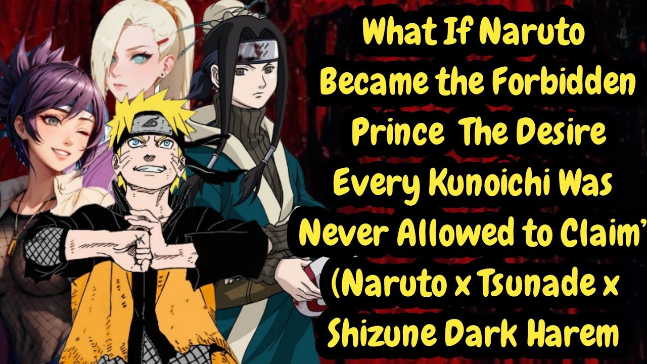 What If Naruto Became the Forbidden Prince — The Desire Every Kunoichi Was Never Allowed to Claim”