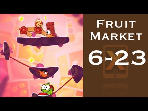 Cut The Rope 2 Walkthrough Fruit Market 6 23 3 Stars Medal Hd