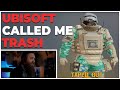 Ubisoft Called Me Trash | Rainbow Six Siege