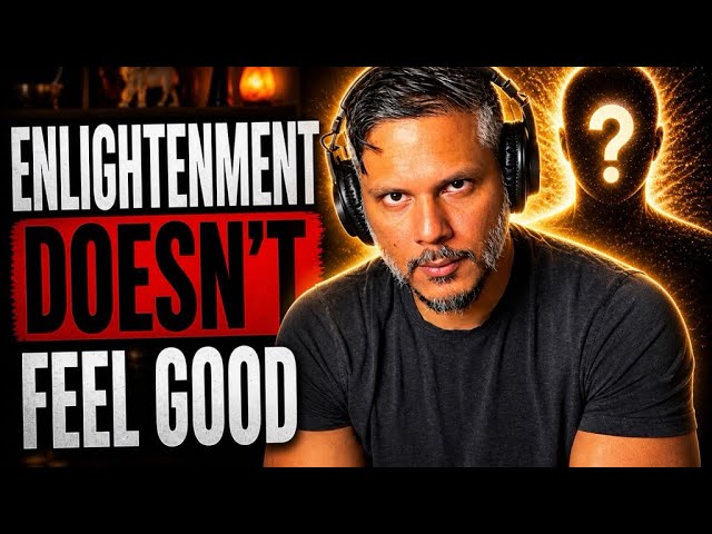 Why Enlightenment Doesn't Feel Good