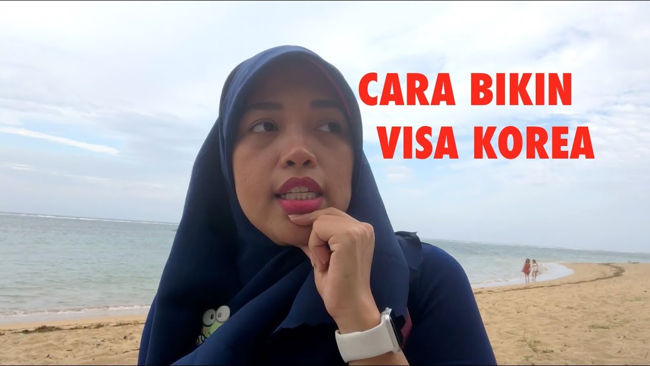 CARA BIKIN VISA KOREA SELATAN 