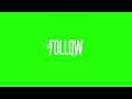 FOLLOW Text Animation – Clean White Style on Green Screen