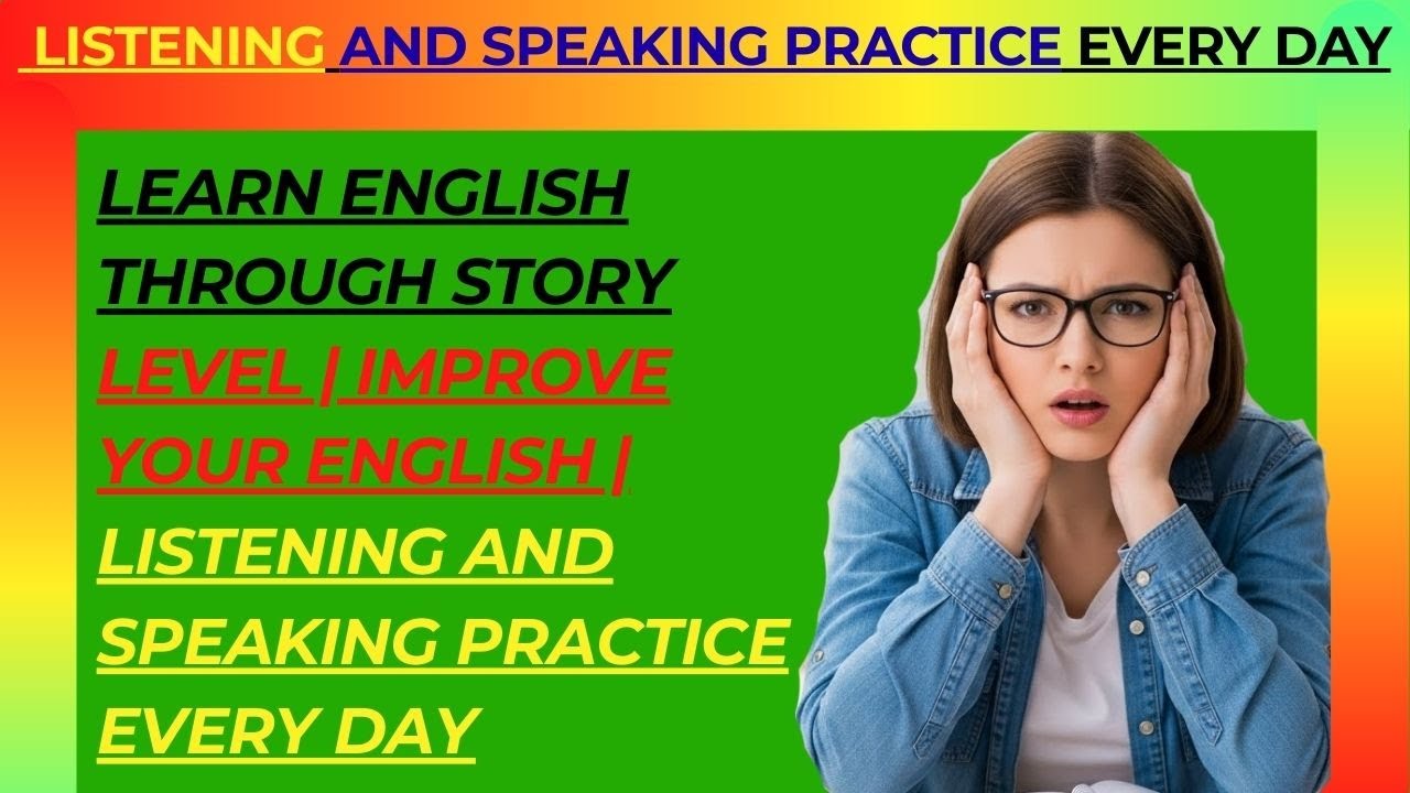 Story Learn English Through Story Level Improve Your English Listening ...