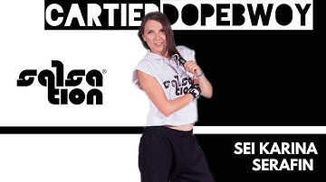 CARTIER - Dopebwoy SALSATION® Choreography by SEI Karina Serafin