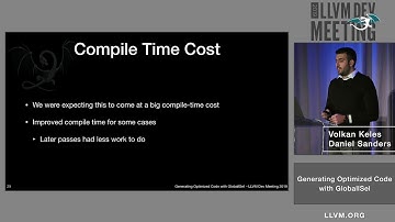 2019 LLVM Developers’ Meeting: V. Keles & D. Sanders “Generating Optimized Code with GlobalISel”