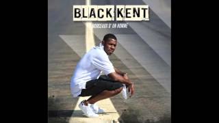 Video thumbnail of "Black Kent - Pour le pire et pour nous feat Gregz (Trade Union)"