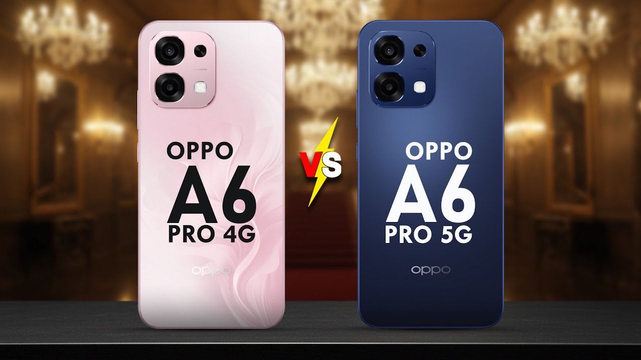 OPPO A6 PRO 4G VS OPPO A6 PRO 5G - The ULTIMATE Comparison | Full Specs & Performance Breakdown!