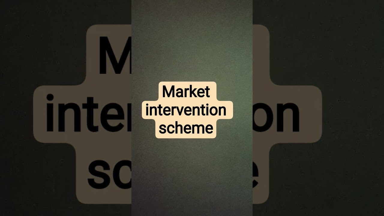 MSP and market intervention scheme 