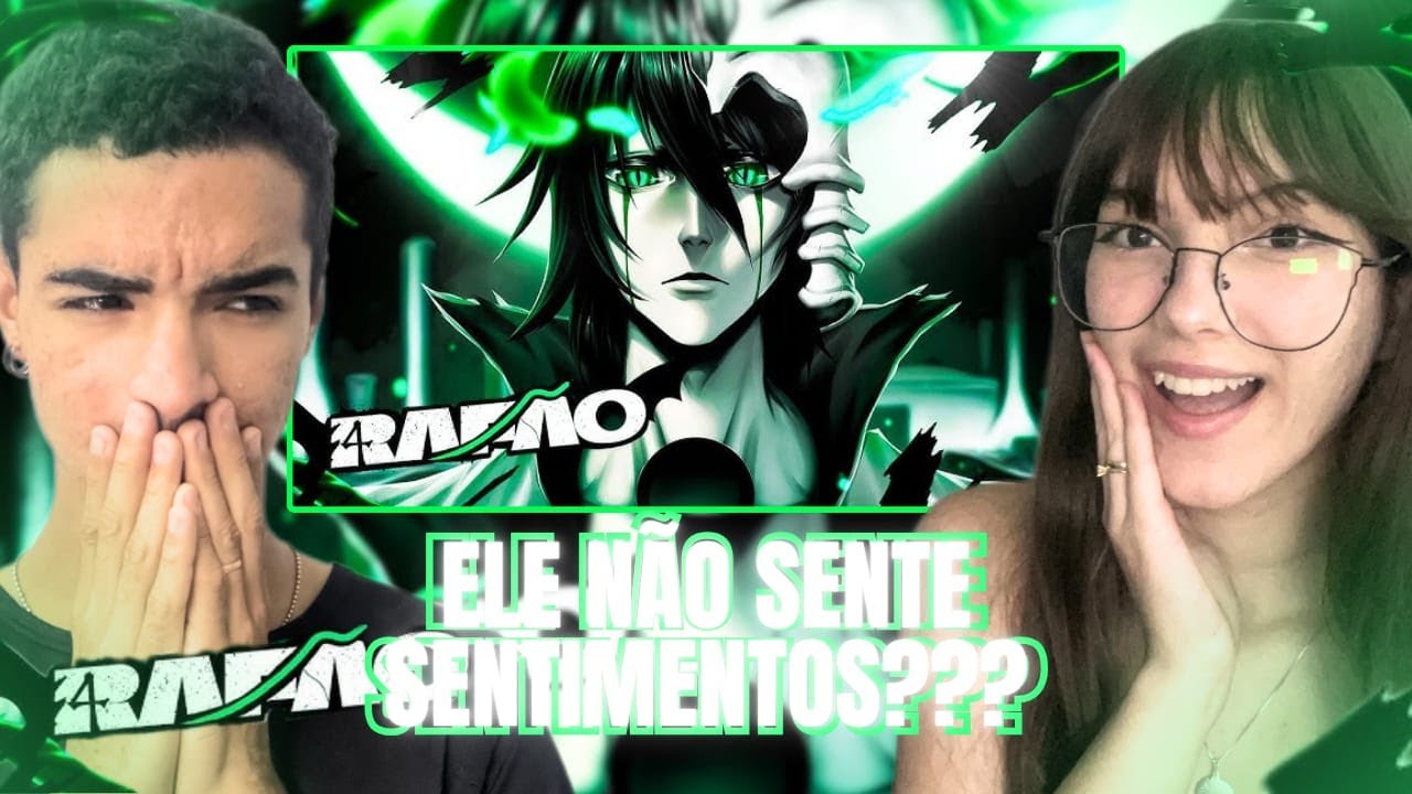 Razão do Vazio | Rafão | Ulquiorra (Bleach) | Sathur React