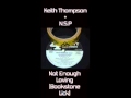 Keith Thompson - Not Enough Loving (Bookstone Lick)