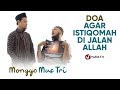 Download Lagu Doa Istiqomah: Doa agar Istiqomah di Jalan Allah - Monggo Mas Tri