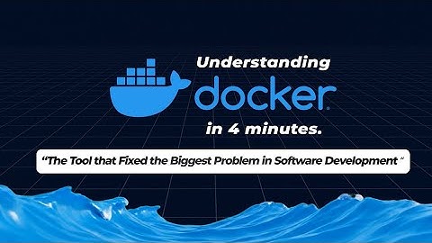 Understand Docker in 4 Mins