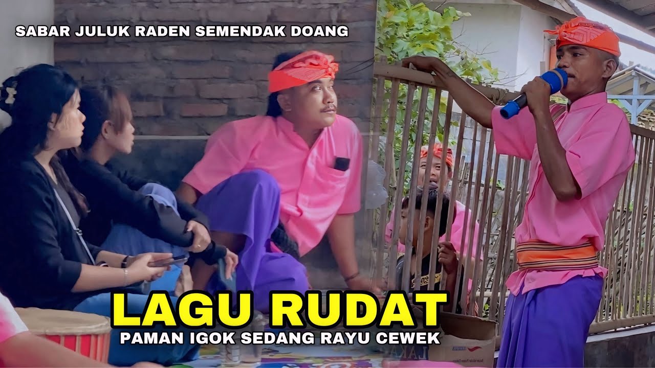 LAGU SASAK LAGU RUDAT PAMAN IGOK SEDANG NGERAYU CEWEK DI BELAKANG GAZALI ALBA 05