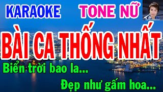 Karaoke  Bài Ca Thống Nhất  Tone Nữ  Nhạc Sống  gia huy beat