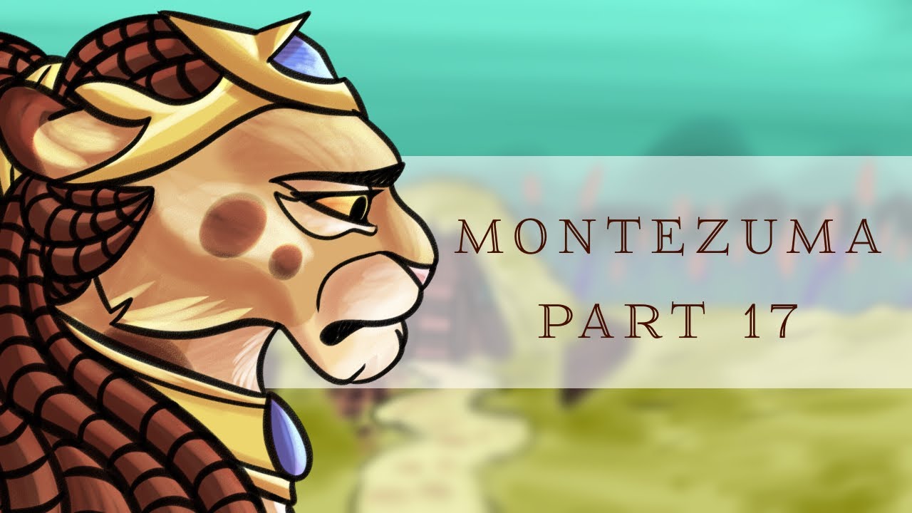 Warriors MAP part: Montezuma | 17