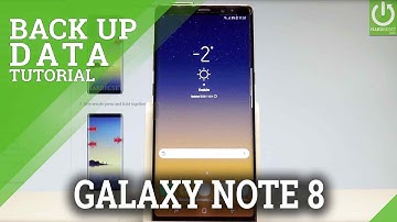 How to Back Up Data in SAMSUNG Galaxy Note8 - Enable Backup