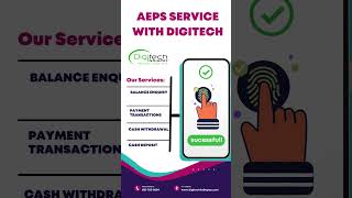 AEPS Services Made Easy with DigitechIndiaPay | Balance Enquiry, Cash Withdrawal, MicroATM
