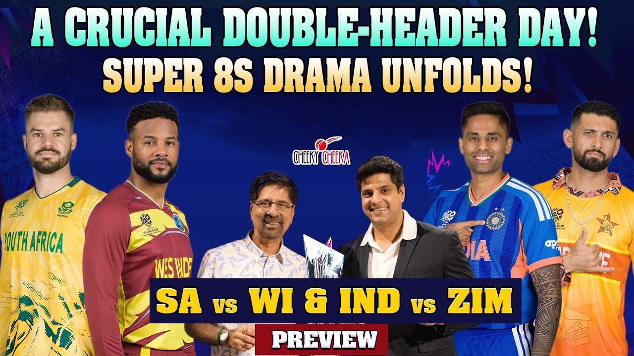 A CRUCIAL DOUBLE-HEADER DAY! | SUPER 8s DRAMA UNFOLDS! | SA vs WI & IND vs ZIM - PREVIEW