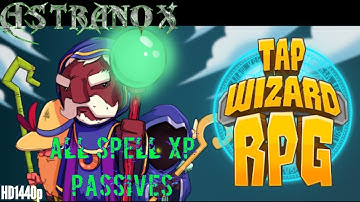 Tap Wizard RPG: Arcane Quest - All Spell XP passives - Tap Wizard RPG spell XP boosting passives