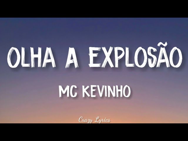 MC KEVINHO - OLHA A EXPLOSÃO