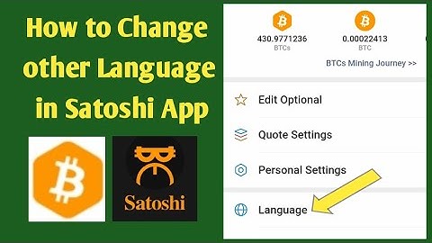 How to change language in Satoshi BTCs App | BTCs Love Mining