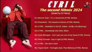 CYRIL - The second Hitmix 2024 (mixed by DJ Harry)