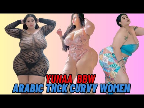 Yunaa Bbw Arabic PlusSize Model, Social Media Curvy Star, influencer, Glamour Chubby Girl, Biography