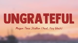 Ungrateful - Megan Thee Stallion (feat. Key Glock) [Lyrics Video] 🪗