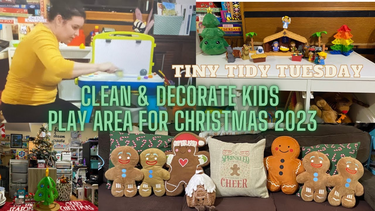Clean and Decorate Kids Play Area for Christmas 2023/Tiny Tidy Tuesday