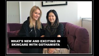 BEST NEW SKINCARE WITH GOTHAMISTA