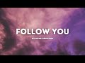 Imagine Dragons - Follow You (Lyrics)