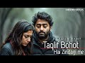 Takleef Bohot Hai Zindagi Me – Aarzoo Khaan | Hindi Sad Song | New Song 2026 | Arijit Singh Vibe