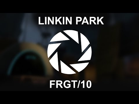 Portal 2 Remix - FRGT/10 (Reanimation)