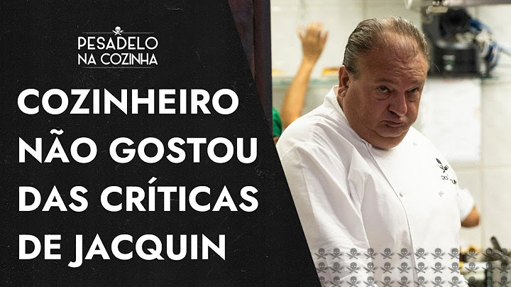 Jacquin e cozinheiro batem boca na cozinha de restaurante: "Não sou criança"