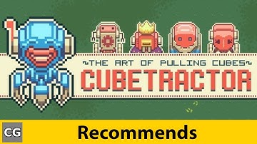 Best Indie Games | CG Recommends: Cubetractor | Push & Pull