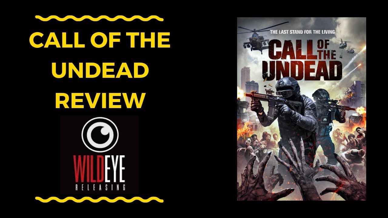 CALL OF THE UNDEAD Review - Wild Eye Releasing - YouTube