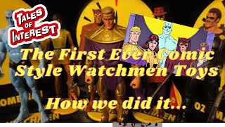 Who Makes the Watchmen toys? Well Mattel did. And the very first Comic Style action figures at that!